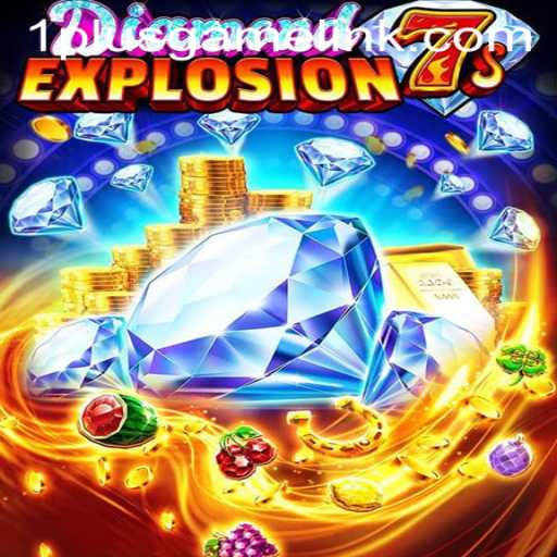 Discover the Thrilling World of DiamondExplosion7s by 1plusgame