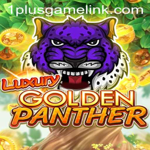 Dive into the Exciting World of LUXURYGOLDENPANTHER by 1plusgame