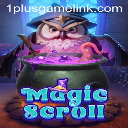 Discovering the Enchantment of MagicScroll: A Deep Dive into the World of 1plusgame