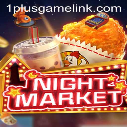 Exploring NIGHTMARKET: The Captivating New Game from 1plusgame